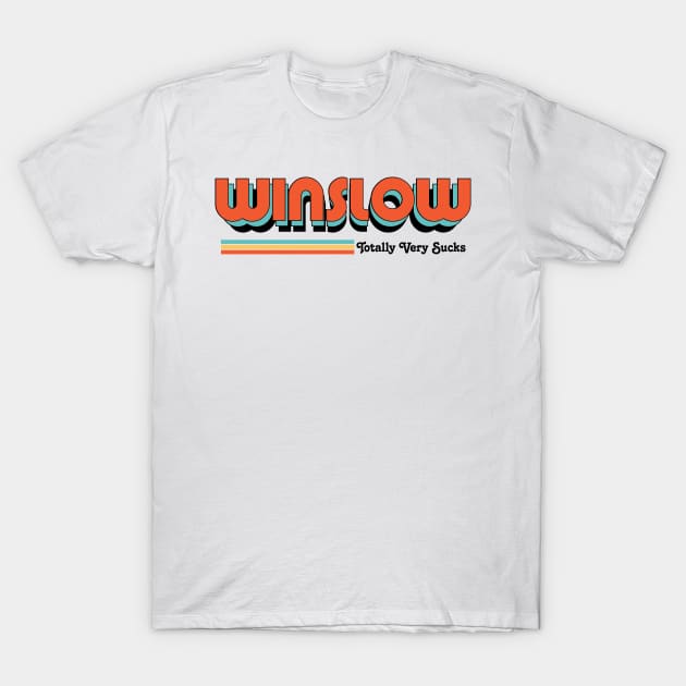 Winslow - Totally Very Sucks T-Shirt by Vansa Design